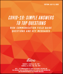 COVID-19: Simple Answers to Top Questions Risk Communication Field Guide Questions and Key Messages