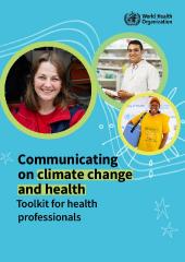 Communicating on climate change and health: Toolkit for health professionals