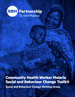 Community Health Worker Malaria Social and Behaviour Change Toolkit