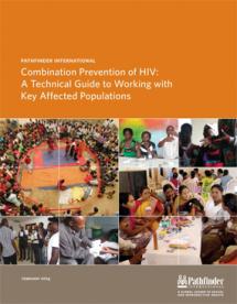 Combination Prevention of HIV – A Technical Guide to Working with Key Affected Populations