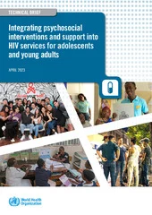 Integrating Psychosocial Interventions and Support into HIV Services for Adolescents and Young Adults