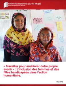 Travailler pour améliorer notre propre avenir : L'inclusion des femmes et des filles handicapées dans l'action humanitaire