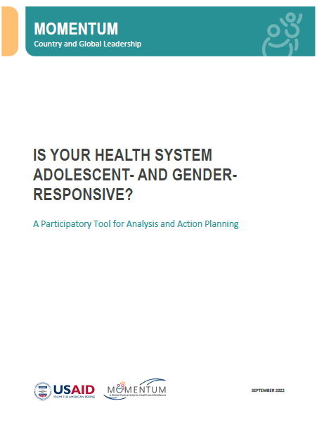 Is Your Health System Adolescent- And Gender-Responsive? A Participatory Tool for Analysis and Action Planning