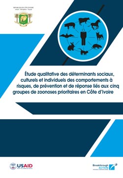 Étude qualitative des déterminants sociaux, culturels et individuels des comportements à risques, de prévention et de réponse liés aux cinq groupes de zoonoses prioritaires en Côte d’Ivoire