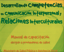 Desarrollando Competencias en Comunicacion Interpersonal y Relaciones Interculturales [Developing Competencies in Interpersonal Communication and Cross-Cultural Relations]