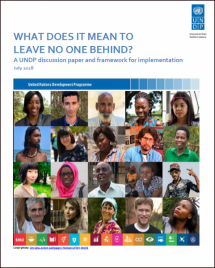 What Does it Mean to Leave No One Behind? A United Nations Development Programme Discussion Paper and Framework for Implementation