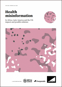 Health Misinformation in Africa, Latin America and the UK: Impacts and Possible Solutions