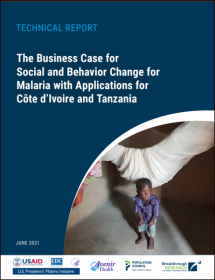 The Business Case for Social and Behavior Change for Malaria with Applications for Côte d’Ivoire and Tanzania
