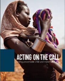 Acting on the Call: Ending Preventable Child and Maternal Deaths