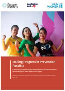 Making Progress in Prevention Possible – A monitoring framework for the prevention of violence against women and girls in the Asia-Pacific region