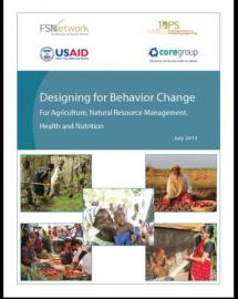Designing for Behavior Change For Agriculture, Natural Resource Management, Health and Nutrition