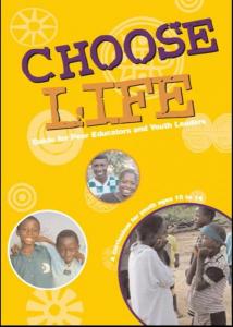 Choose Life: A Guide for Peer Educators and Youth Leaders