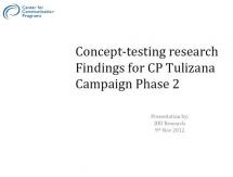 Concept-­Testing Research Findings for CP Tulizana Campaign Phase 2