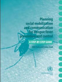 Planning Social Mobilization and Communication for Dengue Fever Prevention and control