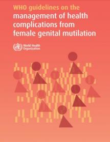 WHO Guidelines on the Management of Health Complications from Female Genital Mutilation