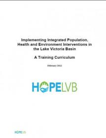 Implementing Integrated Population, Health and Environment Interventions in the Lake Victoria Basin