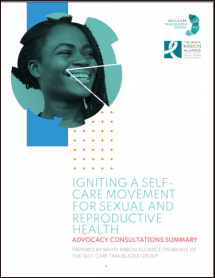 Advocacy Roadmap – Igniting a Self-Care Movement for Sexual and Reproductive Health