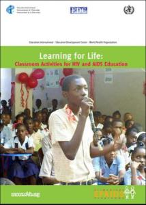 Learning for Life: Classroom Activities for HIV and AIDS Education