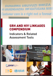 SRH and HIV Linkages Compendium: Indicators & Related Assessment Tools
