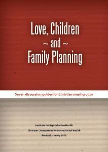 Love, Children and Family Planning: Seven Discussion Guides for Christian Small Groups