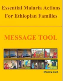 Essential Malaria Actions for Ethiopian Families: Message Tool