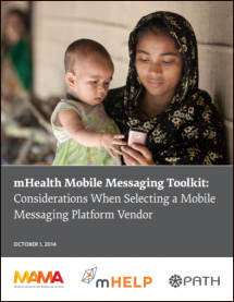 mHealth Mobile Messaging Toolkit: Considerations When Selecting a Mobile Messaging Platform Vendor