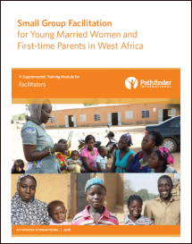 Small Group Facilitation for Young Married Women and First-time Parents in West Africa: Training for Facilitators