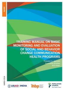 Training Manual on Basic Monitoring and Evaluation of Social and Behavior Change Communication Health Programs