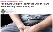 People Are Going off PrEP in the COVID-19 Era Because They’re Not Having Sex