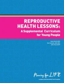 Reproductive Health Lessons: A Supplemental Curriculum for Young People