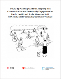 COVID-19 Planning Guide for Adapting Risk Communication and Community Engagement as Public Health and Social Measures Shift: With Safety Tips for Conducting Community Meetings