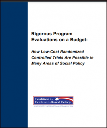 Rigorous Program Evaluations on a Budget