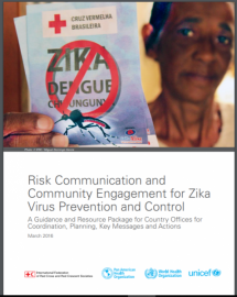 Risk Communication and Community Engagement for Zika Virus Prevention and Control