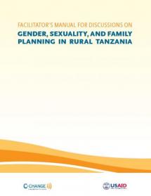 Facilitator’s Manual for Discussions on Gender, Sexuality, and Family Planning in Rural Tanzania