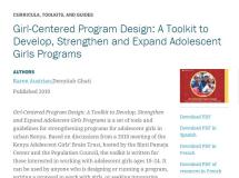 Girl-Centered Program Design: A Toolkit to Develop, Strengthen and Expand Adolescent Girls Programs