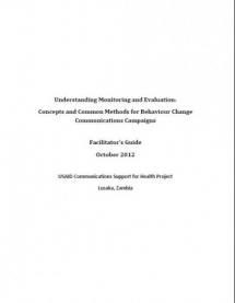 Understanding Monitoring and Evaluation: Concepts and Common Methods for Behaviour Change Communications Campaigns: Facilitator’s Guide
